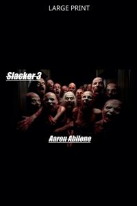 Slacker 3