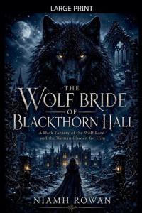 The Wolf Bride of Blackthorn Hall