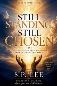 Still Standing, Still Chosen