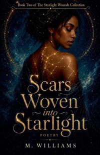 Scars Woven into Starlight