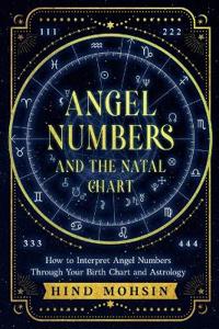 ANGEL NUMBERS AND THE NATAL CHART