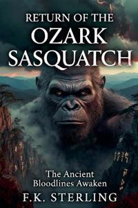 Return of the Ozark Sasquatch