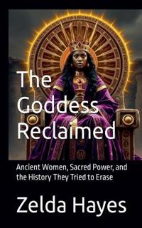 The Goddess Reclaimed