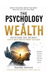 The Psychology of Wealth