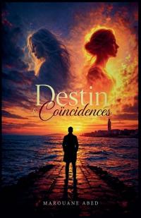 Destin & Coïncidences