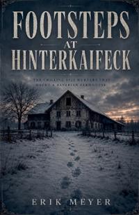 Footsteps At Hinterkaifeck