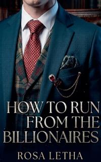 How to Run from The Billionaires