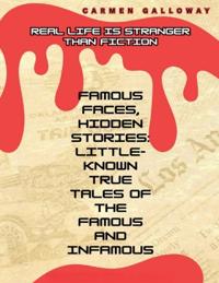 Famous Faces, Hidden Stories