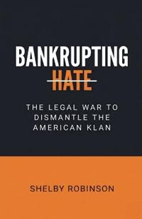 Bokomslag för "Bankrupting Hate"