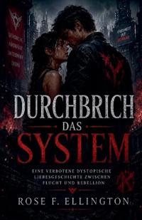 Durchbrich das System