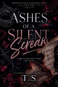 Ashes of a Silent Scream