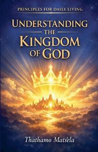 Understanding the kingdom of God