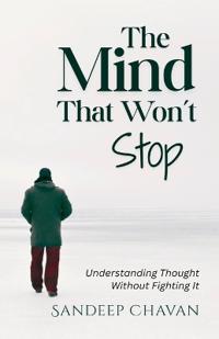 The Mind That Won't Stop