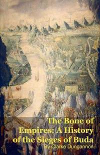 The Bone of Empires