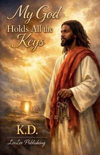 My God Holds All the Keys