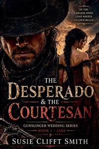 The Desperado & the Courtesan