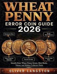 Wheat Penny Error Coin Guide 2026