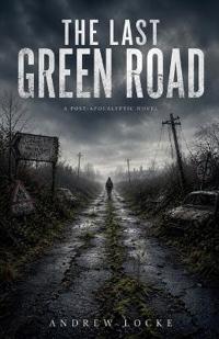 The Last Green Road