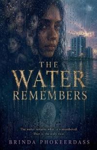 The Water Remembers