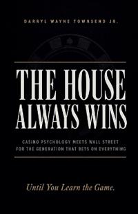 The House Always Wins