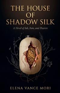 The House of Shadow Silk