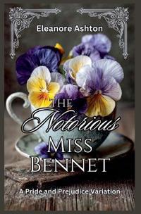 The Notorious Miss Bennet