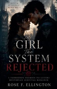 The Girl The System Rejected
