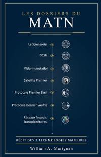 Les Dossiers du MATN - Récit des 7 technologies majeures