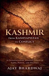 Bokomslag for "Kashmir - From Kashyapistan to Conflict"