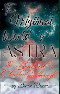 Bokomslag for "The Mythical World of Astra"