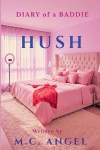 Diary of a Baddie Hush