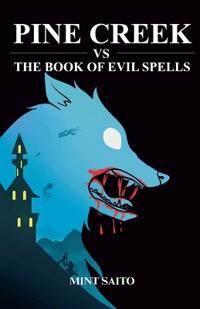 Pine Creek vs The Book of Evil Spells