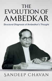 The Evolution of Ambedkar