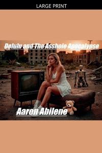Bokomslag for "Delulu and The Asshole Apocalypse"