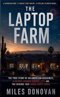 The Laptop Farm