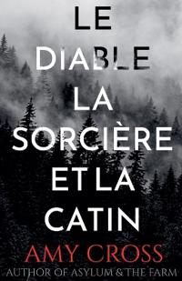 Le diable, la sorcière et la catin