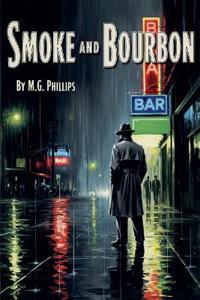 Smoke and Bourbon