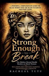 Strong Enough to Break
