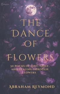 The Dance of Flowers