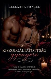 A kiszolgáltatottság gyönyöre