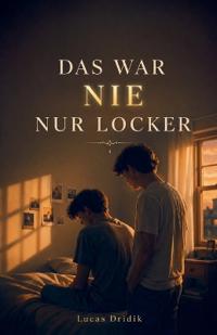 Das War Nie Nur Locker