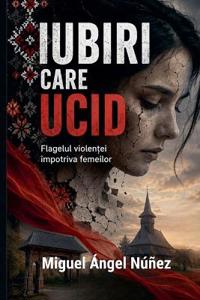 Iubiri care ucid