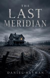 The Last Meridian