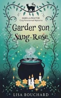 Garder son Sang Rose