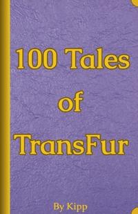 100 Tales of TransFur