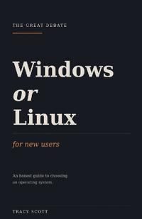 Bokomslag for "Windows or Linux, For New Users"