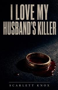 I Love My Husband's Killer