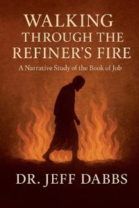 Walking Through the Refiner's Fire