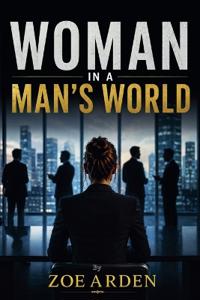 Woman in a Man's World