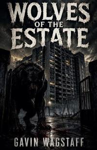 Wolves Of The Estate
